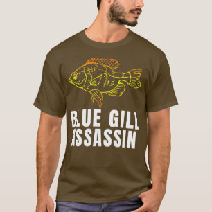 Camiseta Funny Blue Gill Assassin Bluegill Fishing Fishma