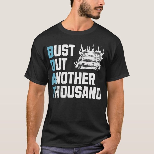 Camiseta Funny Boat Owner Captain Bust Out Another Thousand (Anverso)