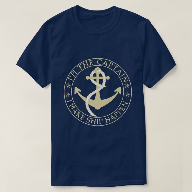 Camiseta Funny Boater Im The Captain I Make Ship Happen Boa (Diseño del anverso)