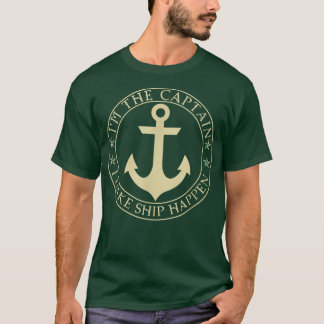 Camiseta Funny Boater Im The Captain I Make Ship Happen Boa
