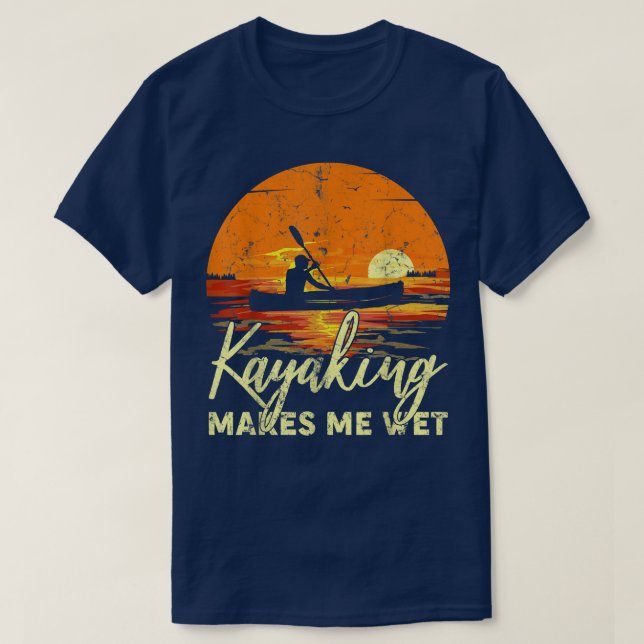 Camiseta Funny Boating Lake Retro Sunset Kayaking Makes Me  (Diseño del anverso)
