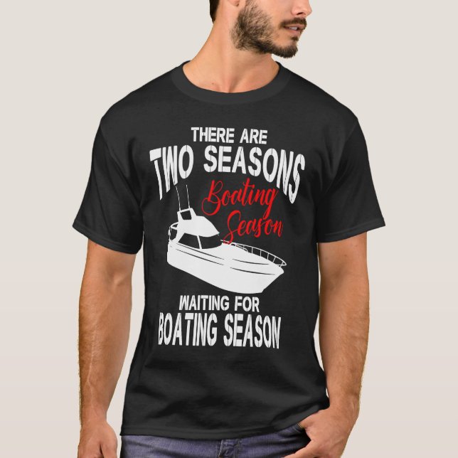 Camiseta Funny Boating T  Two Seasons of Boating (Anverso)