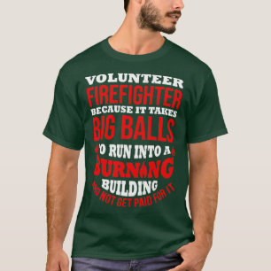 Camiseta Funny bombero voluntario cita rescate de bomberos
