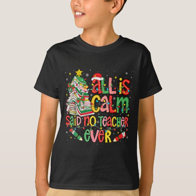 Camiseta Funny Book Tree All Is Calm Said No Teacher Ever C (Anverso)