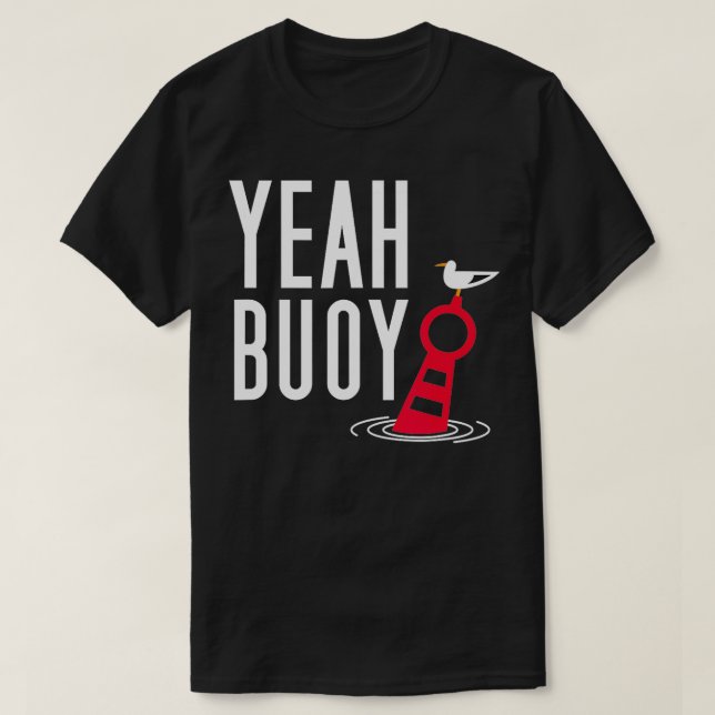 Camiseta Funny Booting Pun Sí Buoy Harbour Cruise (Diseño del anverso)
