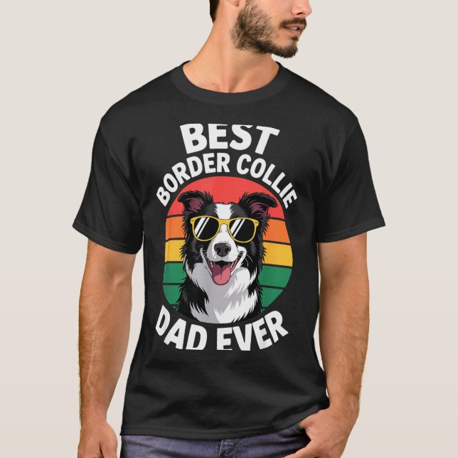 Camiseta Funny Border Collie Design For Men Dad Border Coll (Anverso)