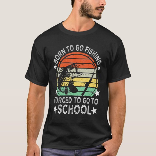 Camiseta Funny Born To Go Fishing Bass Fish Fisherman Boys  (Anverso)