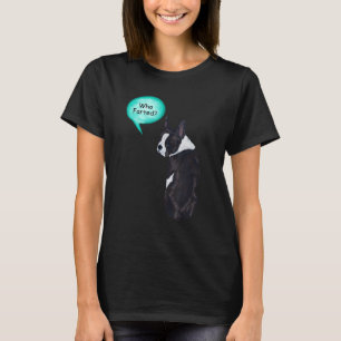 Camiseta Funny Boston Terrier Que Se Fue 1