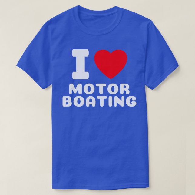 Camiseta Funny Bote I Love Motor Boating Cooler s Lake Life (Diseño del anverso)