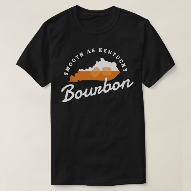 Camiseta Funny Bourbon Drinker Smooth As Kentucky Bourbon W (Diseño del anverso)