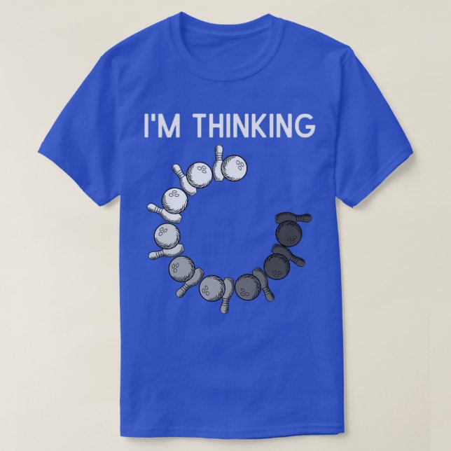 Camiseta Funny Bowling Fan Player Coach Ix27m Thinking Load (Diseño del anverso)