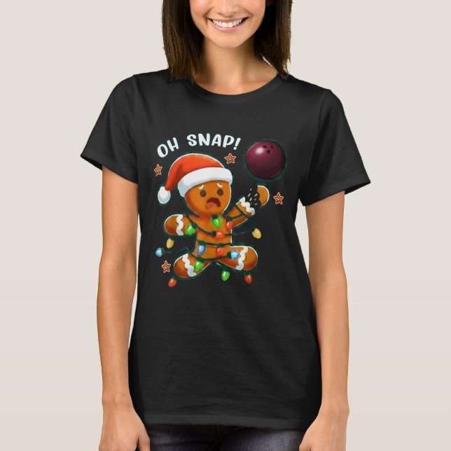 Camiseta Funny Bowling Gingerbread Cookie Lights Oh Snap Gi (Anverso)