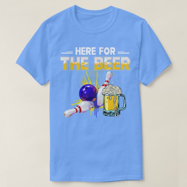Camiseta Funny Bowling Hobby Here For The Beer Drinking Nov (Diseño del anverso)