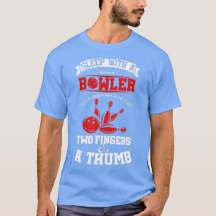 Camiseta Funny Bowling Puns Sleep With Bowler Humor 