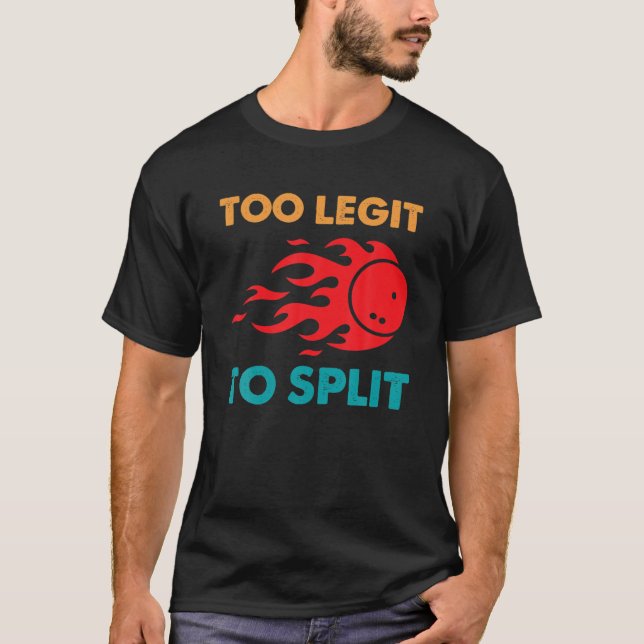 Camiseta Funny Bowling Too Legit To Split (Anverso)