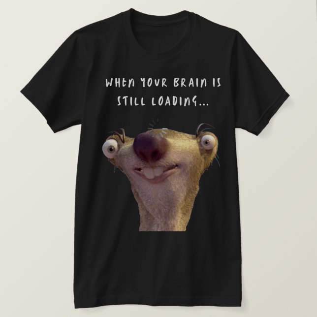 Camiseta Funny Brain Loading Meme – Relatable Humorous Art (Anverso del diseño)