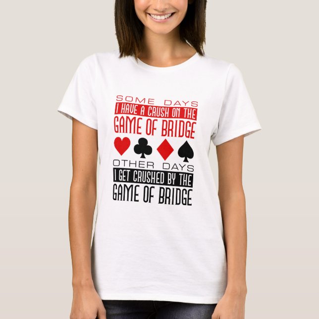 Camiseta Funny Bridge Player Club aplastado juego de Bridge (Anverso)