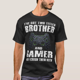 Camiseta Funny Brother And Gamer Saying Video Games Boys Ga