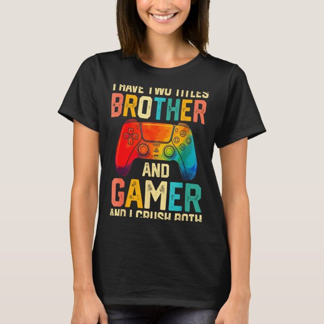 Camiseta Funny Brother Gamer Graphic Tee Men Boys Teens Vid (Anverso)