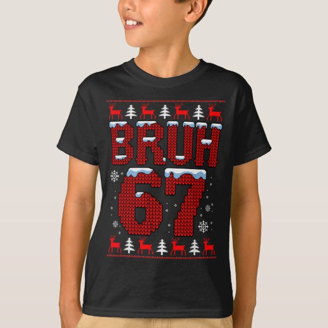 Camiseta Funny Bruh 67 Christmas Holiday Women Kids Xmas Pa (Anverso)