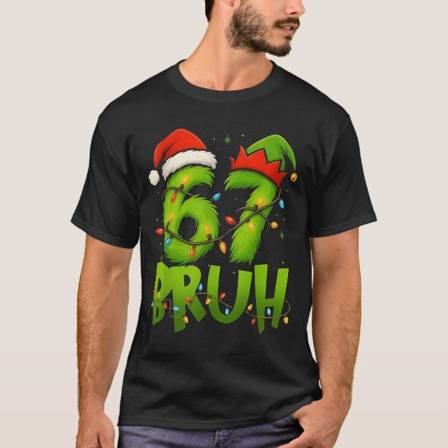Camiseta Funny Bruh 67 Six Seven 6 7 Meme Christmas Teens B (Anverso)