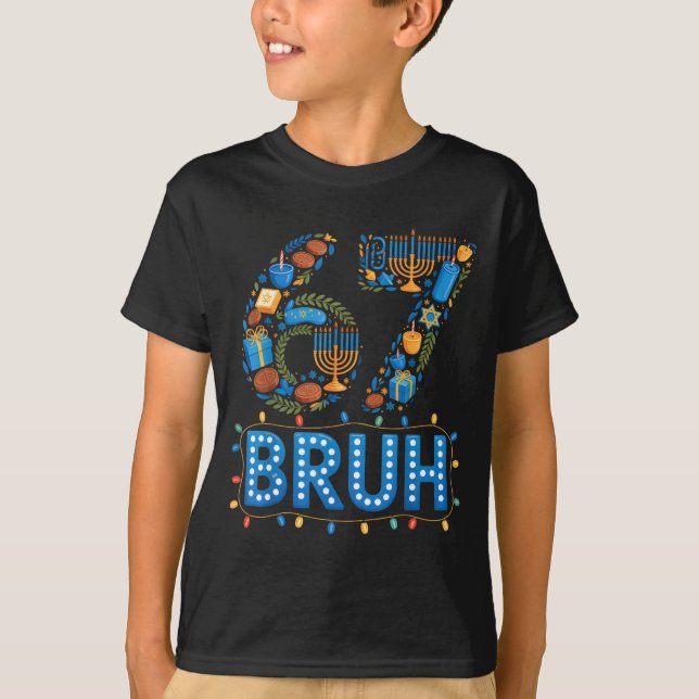 Camiseta Funny Bruh 67 Six Seven Meme Hanukkah Lights Jewis (Anverso)