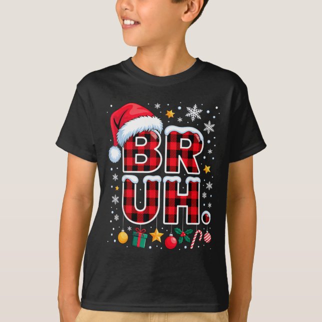 Camiseta Funny Bruh Christmas Plaid  (Anverso)