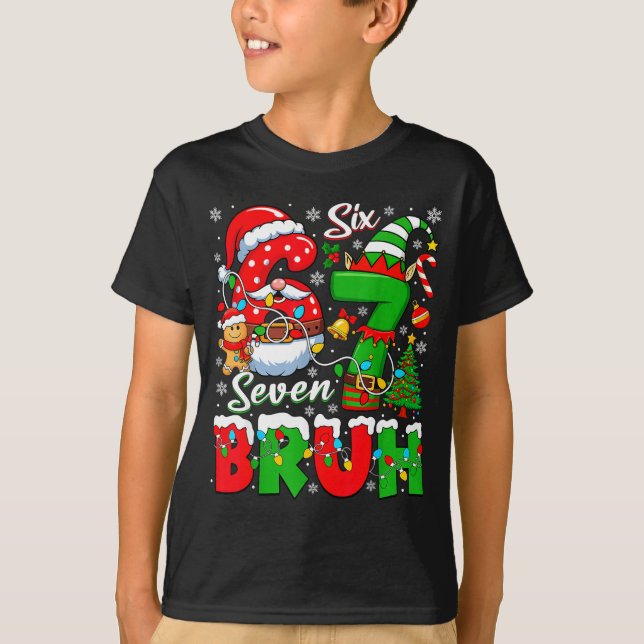 Camiseta Funny Bruh Six Seven 6 7 Meme Christmas 67 Boy Gir (Anverso)