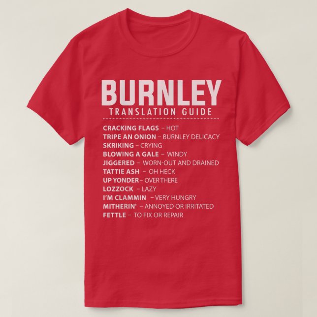 Camiseta Funny Burnley Slang Translation Guide UK Rose Of L (Diseño del anverso)