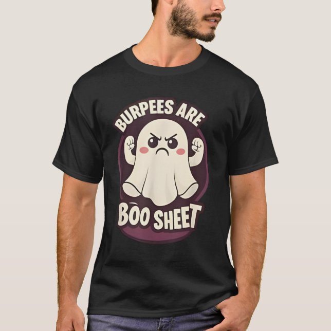 Camiseta Funny Burpees are Some Boo Sheet Halloween Workout (Anverso)