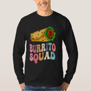 Camiseta Funny Burrito Squad Mexicano Lover Guay Team B