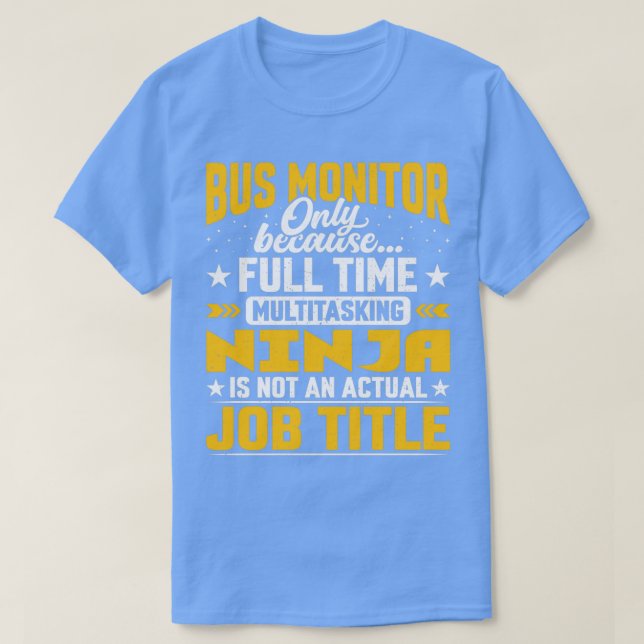 Camiseta Funny Bus Monitoring Lover Bus Monitor Job Title (Diseño del anverso)