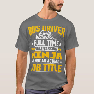 Camiseta Funny Bus Operator Motorist Bus Driver Job Title