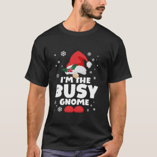 Camiseta Funny Busy Gnome Family Matching Group Happy Chris