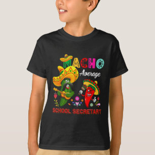 Camiseta Funny Cactus Chili, secretaria promedio de Nacho