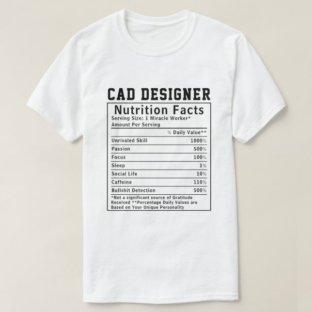 Camiseta Funny CAD Designer Nutrition Facts Tech Worker (Diseño del anverso)