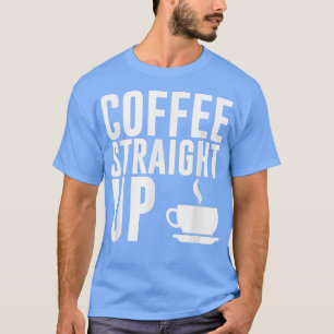 Camiseta Funny Caffeine Amantes del Café directo Java T