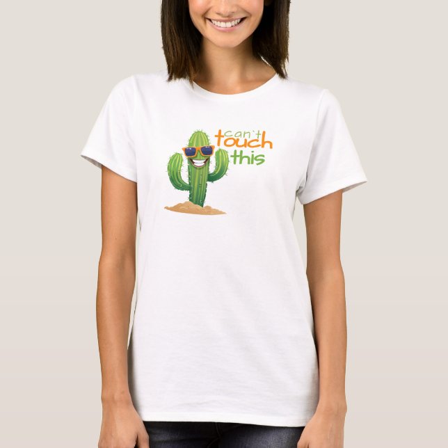 Camiseta Funny Can't Touch This Cactus Tshirt (Anverso)