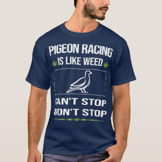 Camiseta Funny Canx27t Stop Pigeon Carreras