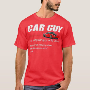 Camiseta Funny Car Guy Gifts Car Guy Definición