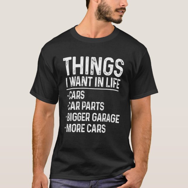 Camiseta Funny Car Mechanic Auto Garage Things I Want In Li (Anverso)