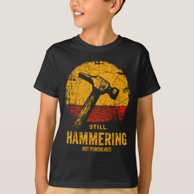 Camiseta Funny Carpenter Still Hammering Out Punchlines Vin (Anverso)