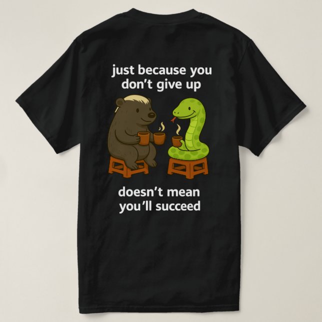 Camiseta Funny cartoon animal snake meme quote unisex (Reverso del diseño)