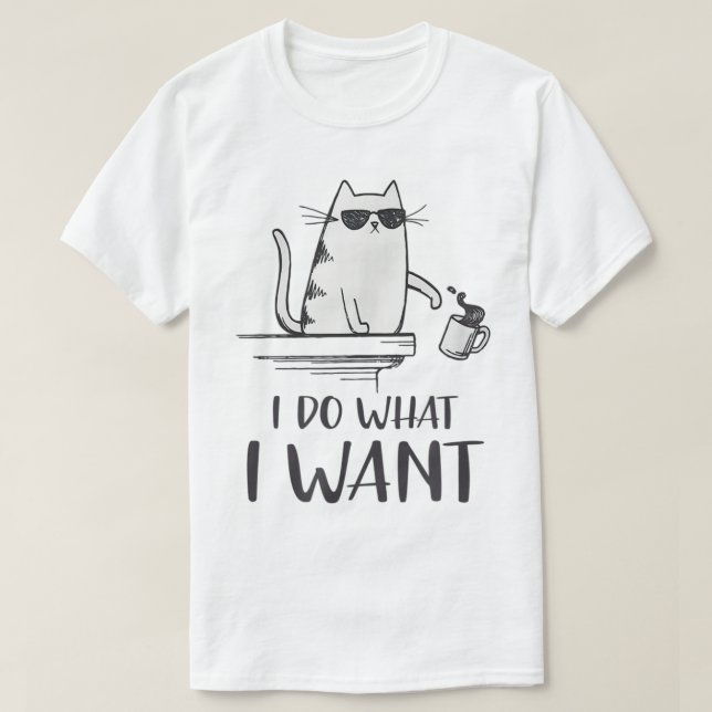 Camiseta Funny Cat Attitude I Do What I Want Design (Diseño del anverso)