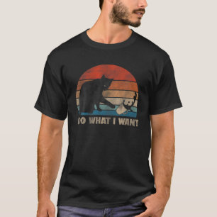 Camiseta Funny Cat , I Do What I Want Cat , Cat