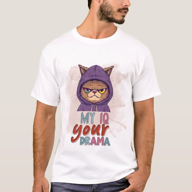 Camiseta Funny Cat in Hoodie My IQ Your Drama Sassy Art 🐈‍ (Anverso)