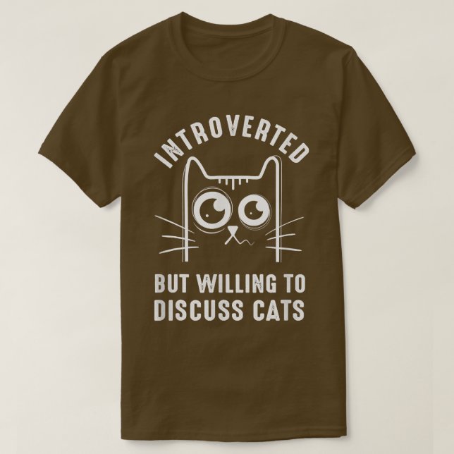 Camiseta funny cat kitty Introverted But Willing To Discuss (Diseño del anverso)