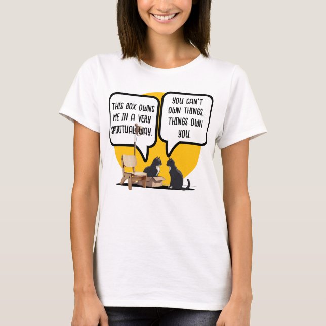 Camiseta Funny Cat Materialism Philosophy Quote (Anverso)