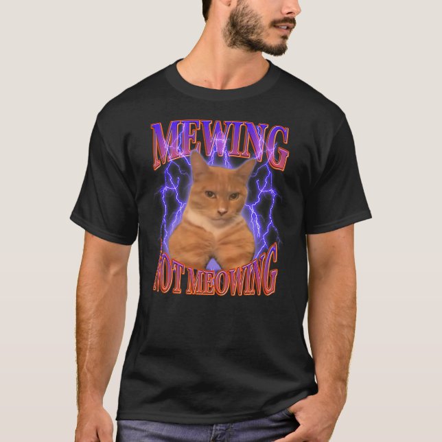 Camiseta Funny Cat Meme Mewing LooksMax Meowing cat Trend (Anverso)