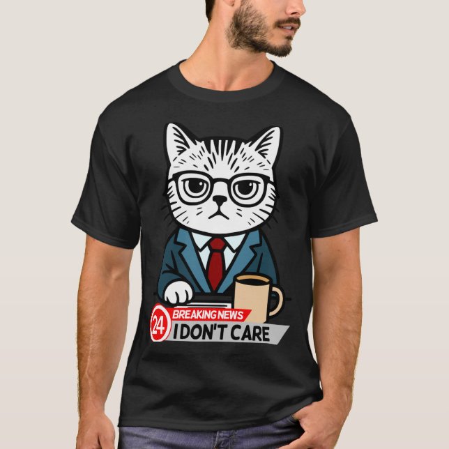 Camiseta Funny Cat Meme Sarcastic Humor I Dont Care Cat  (Anverso)